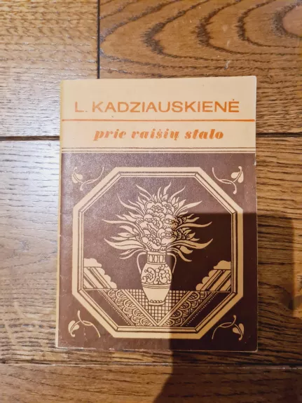 Prie vaišių stalo - L. Kadziauskienė, knyga
