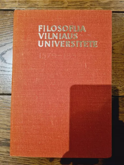 Filosofija Vilniaus Universitete: 1579-1832 - R. Plečkaitis, knyga
