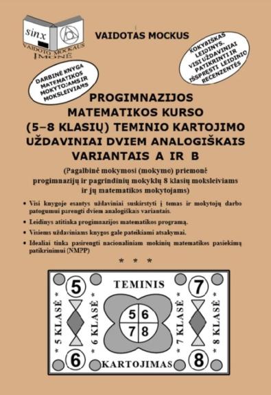 progimnazijos matematikos kurso (5-8 klasių) teminio kartojimo uždaviniai dviem analogiškais variantais A ir B