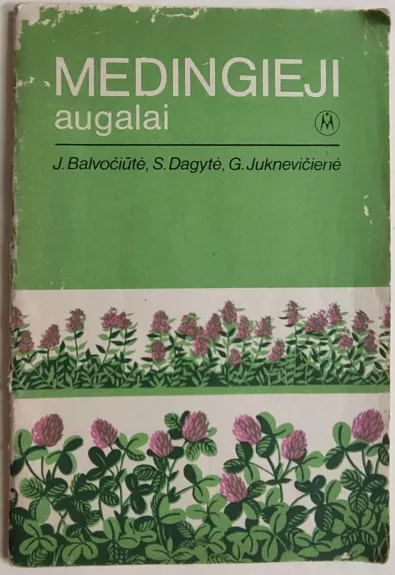 Medingieji augalai - J. Balvočiūtė, S.  Gudanavičius, knyga