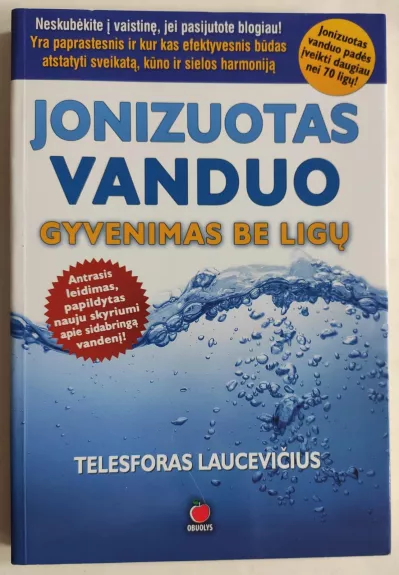 Jonizuotas vanduo. Gyvenimas be ligų