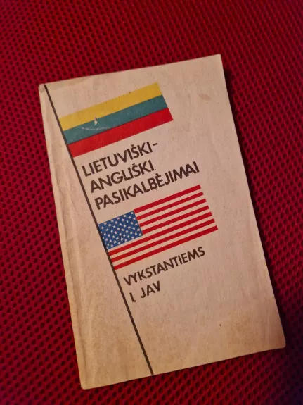Lietuviški - angliški pasikalbėjimai vykstantiems į JAV - Autorių Kolektyvas, knyga