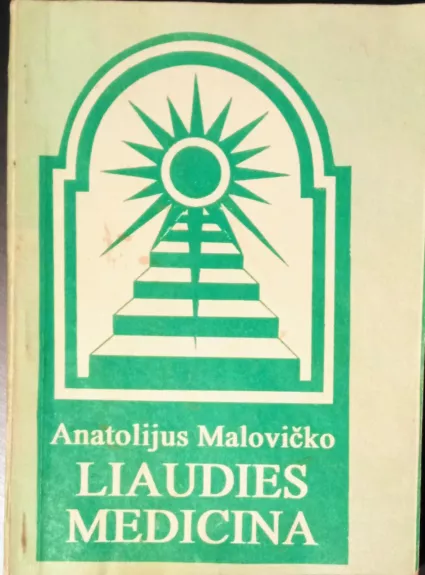 Liaudies medicina - Anatolijus Malovičko, knyga