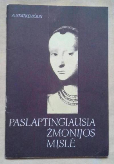 Paslaptingiausia žmonijos mįslė