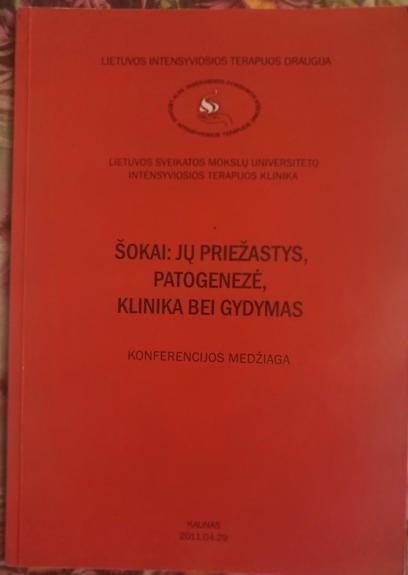 Šokai: jų priežastys, patogenezė, klinika bei gydymas