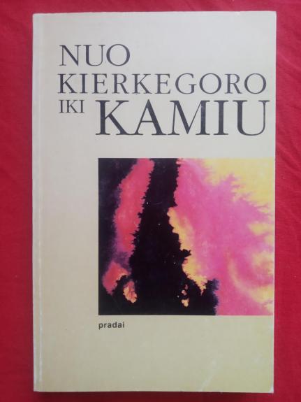 Nuo Kierkegoro iki Kamiu - Astrida Petraitytė, knyga 1