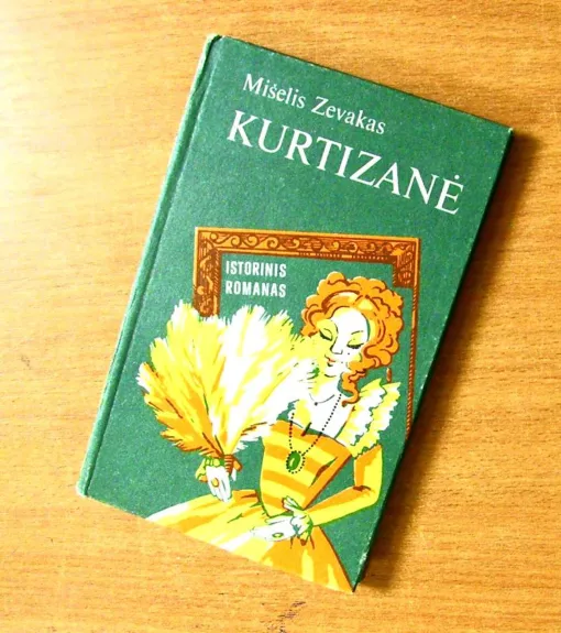 Kurtizanė - Mišelis Zevakas, knyga