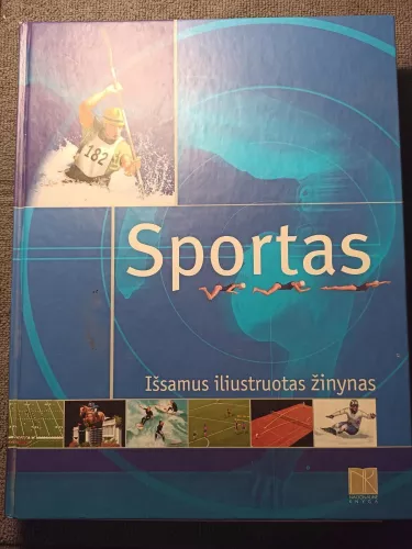 Sportas. Išsamus iliustruotas žinynas