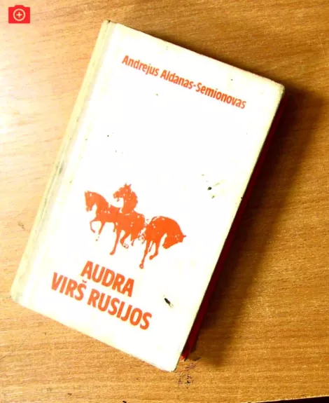 Audra virš Rusijos - Andejus Aldanas-Seimionovas, knyga