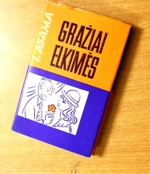 Gražiai elkimės