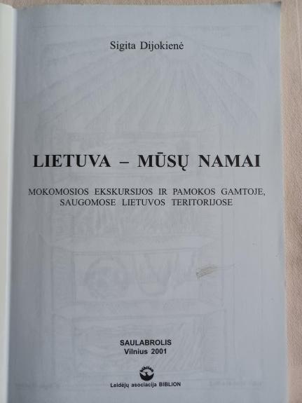 Lietuva - mūsų namai - Sigita Dijokienė, knyga 1