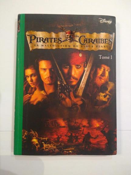 Pirates Des Caraibes. La Malediction Du Black Pearl. Tome 1