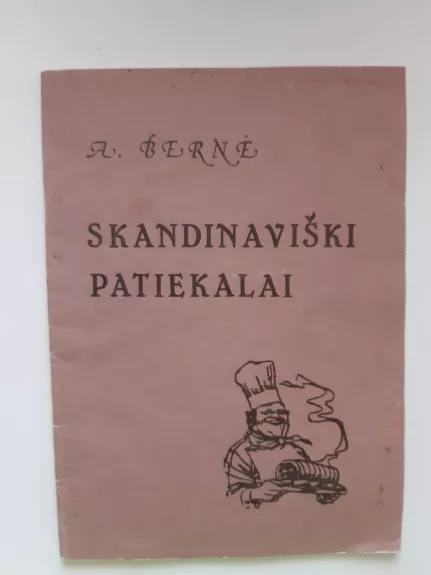 Skandinaviški patiekalai - A. Berne, knyga 1