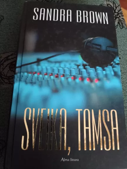 Sveika, Tamsa - Sandra Brown, knyga