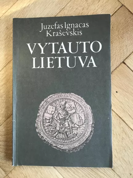 Vytauto Lietuva - J.I. Kraševskis, knyga