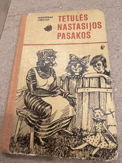 Tetulės Nastasijos pasakos - Monteiras Lobatas, knyga