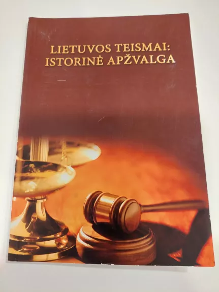 Lietuvos teismai: istorinė apžvalga