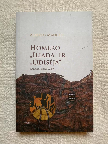 Homero "Iliada" ir "Odisėja" - Alberto Manguel, knyga