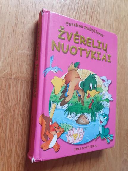 Žvėrelių nuotykiai. Pasakos mažyliams
