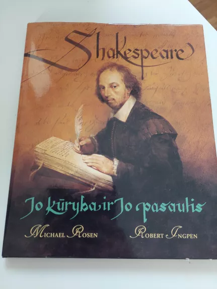 Shakespeare: Jo kūryba ir Jo pasaulis