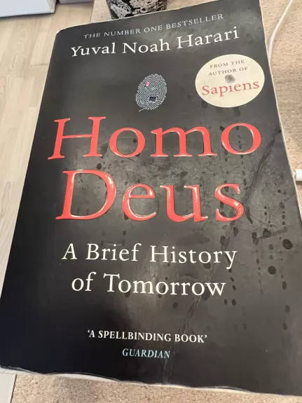 Homo Deus: A Brief History of Tomorrow - Yuval Noah Harari, knyga