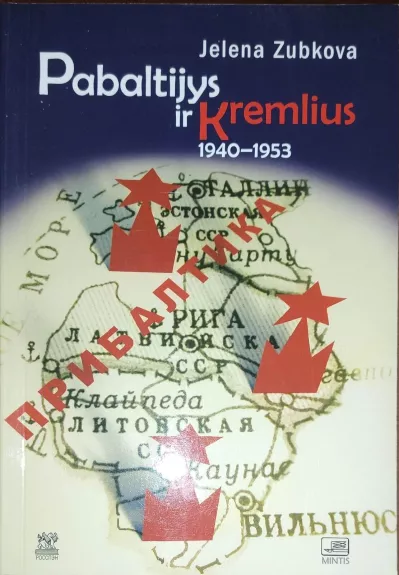 Pabaltijys ir Kremlius 1940 - 1953