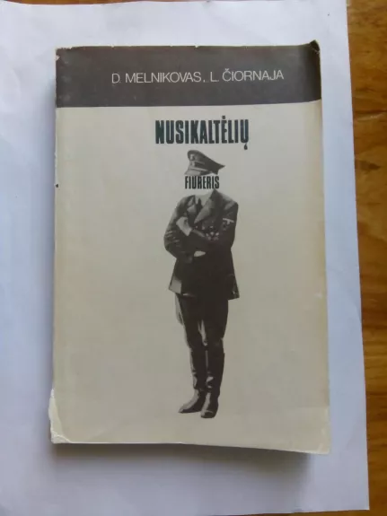 Nusikaltėlių fiureris - D. Melnikovas, L.  Čiornaja, knyga
