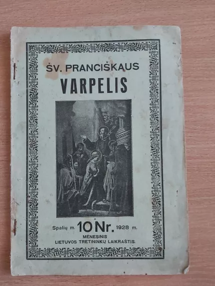 Šv. Pranciškaus varpelis 1928 Nr. 10 spalio mėn. - Autorių Kolektyvas, knyga