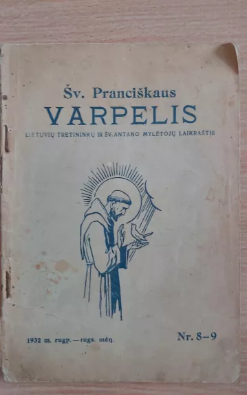 Šv. Pranciškaus Varpelis 1932 Nr. 8-9 rugpjūčio-rugsėjo mėn.