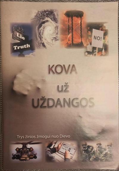 Kova už uždangos. Trys žinios žmogui nuo Dievo