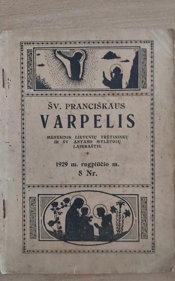 Šv. Pranciškaus varpelis 1929 Nr. 8 rugpjūčio mėn. - Autorių Kolektyvas, knyga