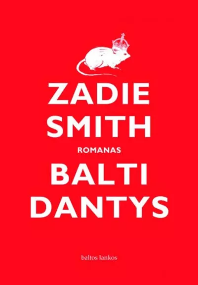 Balti dantys: romanas - Zadie Smith, knyga