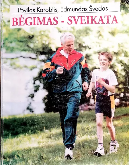Bėgimas-sveikata - Povilas Karoblis, knyga
