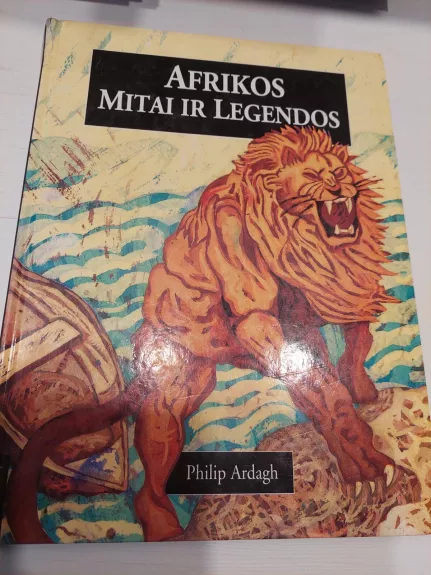 Afrikos mitai ir legendos - Philip Ardagh, knyga