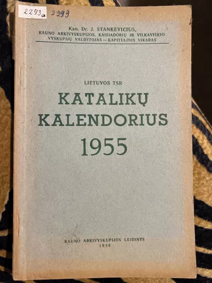 Lietuvos TSR katalikų kalendorius 1955 - J. Stankevičius, knyga
