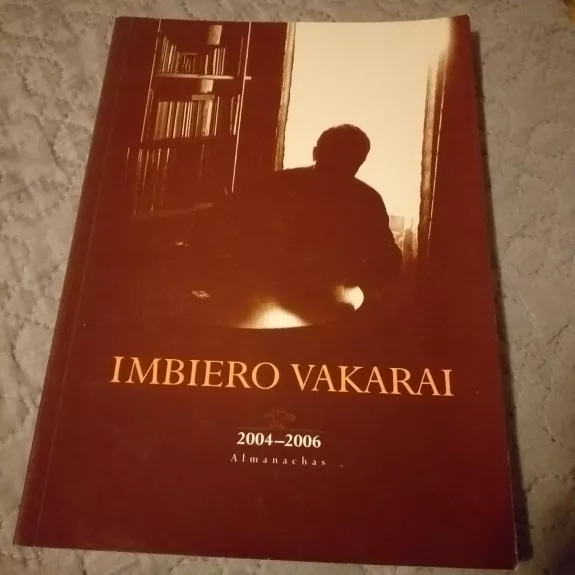 Imbiero vakarai 2004 – 2006 : almanachas