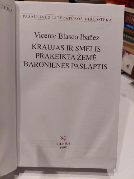 Kraujas ir smėlis. Prakeikta žemė. Baronienės paslaptis