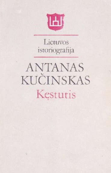 Kęstutis. Lietuvos istoriografija