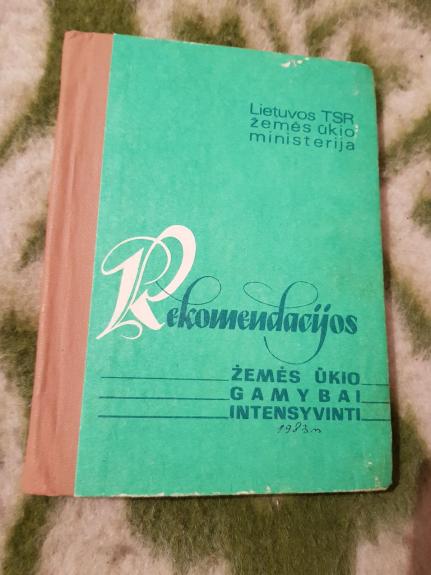 Rekomendacijos žemės ūkio gamybai intensyvinti - Autorių Kolektyvas, knyga