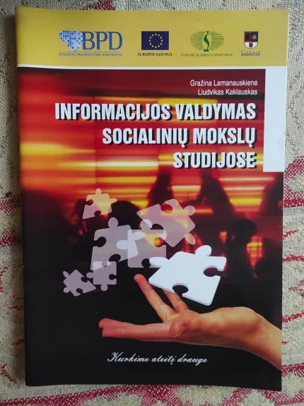 Informacijos valdymas socialinių mokslų studijose - Autorių Kolektyvas, knyga