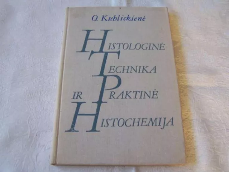 Histologinė technika ir praktinė histochemija