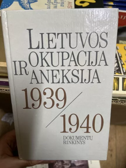 Lietuvos okupacija ir aneksija 1939-1940