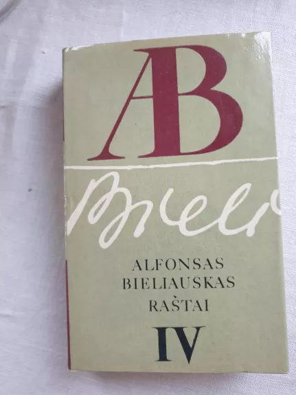 Raštai (4 ir 5 tomas) - Alfonsas Bieliauskas, knyga 1