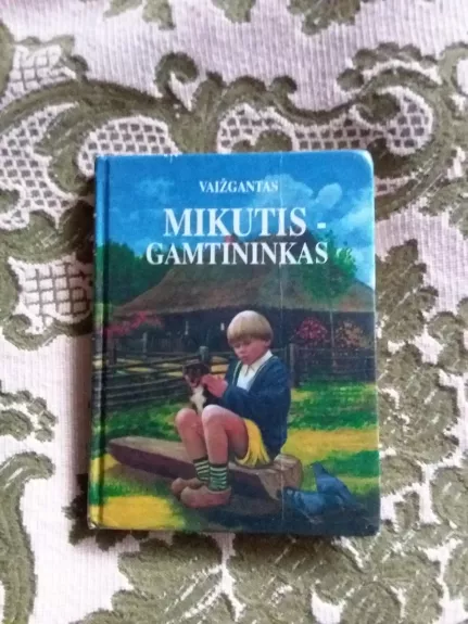 MIKUTIS-GAMTININKAS -  Vaižgantas, knyga 1