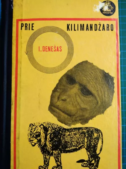 Prie Kilimandžaro - I. Denešas, knyga