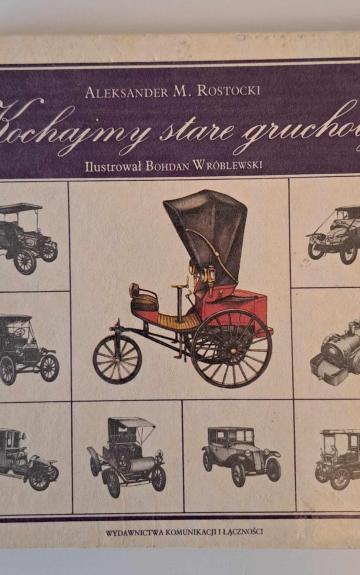 Kochajmy stare gruchoty