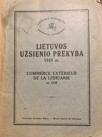 Lietuvos užsienio prekyba 1929 m. - Autorių Kolektyvas, knyga