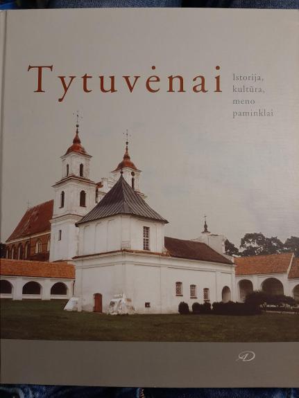 Tytuvėnai, Istorija, kultūra, meno paminklai