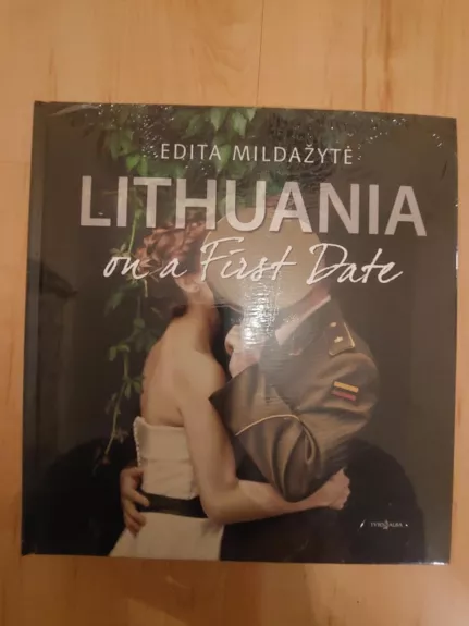 Lithuania on a first date - Edita Mildažytė, knyga