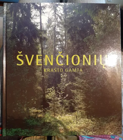 Švenčionių krašto gamta - V. Rastenienė, ir kiti. , knyga